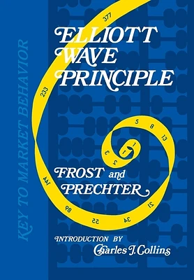 Elliott Wave Principle: Key to Market Behavior (Hardcover)