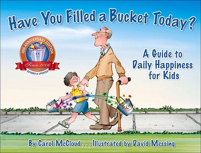 Have You Filled a Bucket Today: A Guide to Daily Happiness for Kids (Prebound)