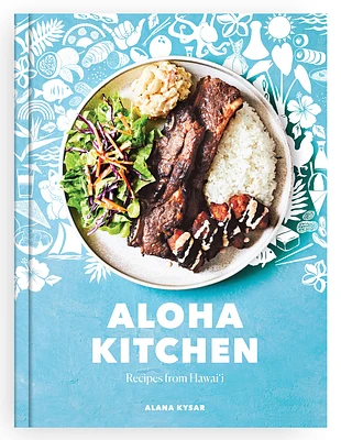 Aloha Kitchen: Recipes from Hawai'i [A Cookbook] (Hardcover)