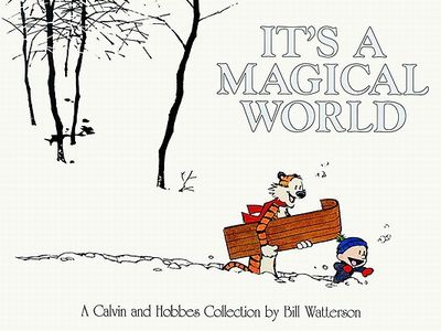 It's a Magical World: A Calvin and Hobbes Collection (Paperback)