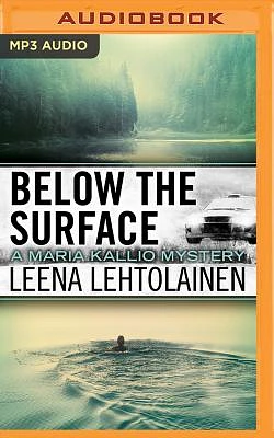 Below the Surface (Maria Kallio #8) (MP3 CD)