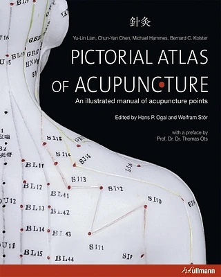 Pictorial Atlas of Acupuncture: An Illustrated Manual of Acupuncture Points (Hardcover)