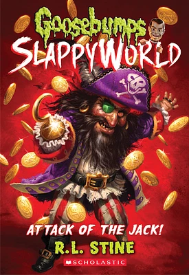 Attack of the Jack (Goosebumps SlappyWorld #2) (Paperback)