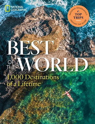 Best of the World: 1,000 Destinations of a Lifetime (Hardcover)