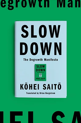 Slow Down: The Degrowth Manifesto (Hardcover)