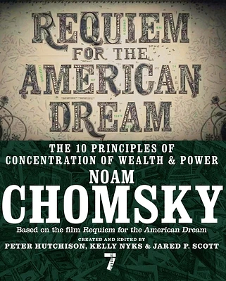 Requiem for the American Dream: The 10 Principles of Concentration of Wealth & Power (Paperback)