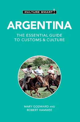 Argentina - Culture Smart!: The Essential Guide to Customs & Culture (Paperback)