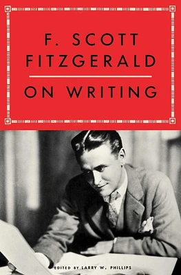 F. Scott Fitzgerald on Writing (Paperback)