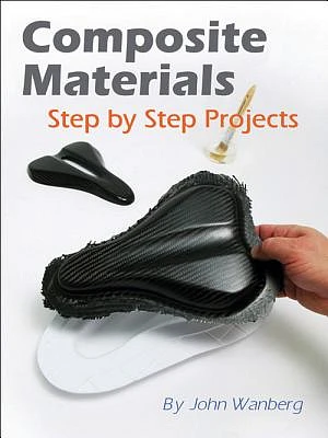 Composite Materials: Step-By-Step Projects (Wolfgang Publications) (Paperback)