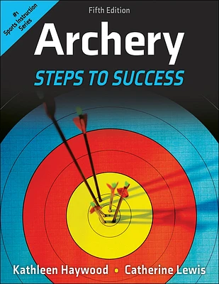 Archery: Steps to Success (Paperback)