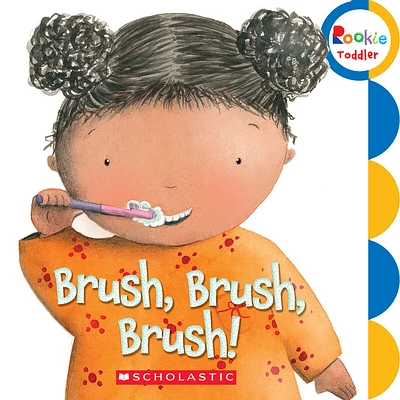 Brush, Brush, Brush! (Rookie Toddler) (Board book)