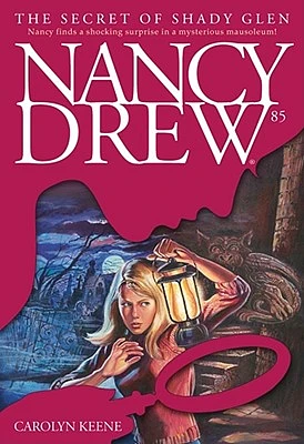 The Secret of Shady Glen (Nancy Drew #85) (Paperback)