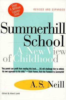 Summerhill School: A New View of Childhood (Paperback)