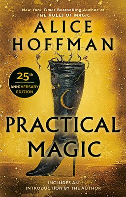 Practical Magic: 25th Anniversary Edition (The Practical Magic Series #1) (Paperback)