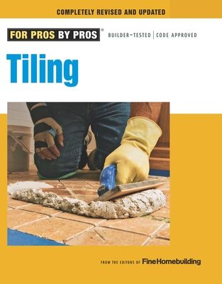 Tiling: Planning, Layout, and Installation