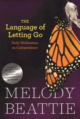 The Language of Letting Go: Daily Meditations on Codependency (Paperback)