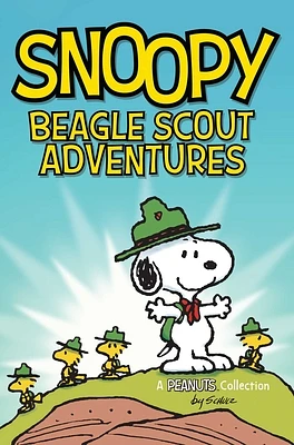 Snoopy: Beagle Scout Adventures (Peanuts Kids #17) (Paperback)