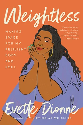 Weightless: Making Space for My Resilient Body and Soul (Paperback)