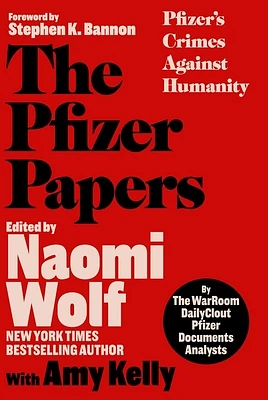 The Pfizer Papers: Pfizer's Crimes Against Humanity (Hardcover)