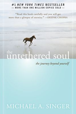 The Untethered Soul: The Journey Beyond Yourself (Paperback)