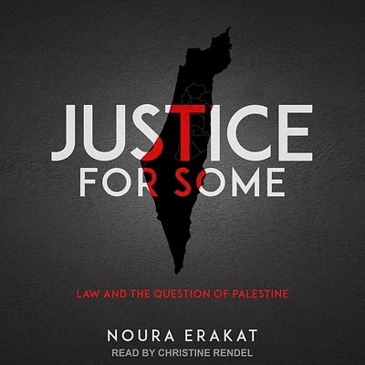 Justice for Some: Law and the Question of Palestine (Compact Disc)