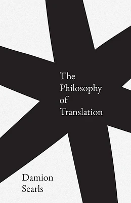 The Philosophy of Translation (Hardcover)