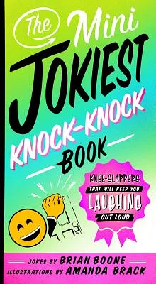 The Mini Jokiest Knock-Knock Book: Knee-Slappers That Will Keep You Laughing Out Loud (Jokiest Joking Joke Books #3) (Paperback)