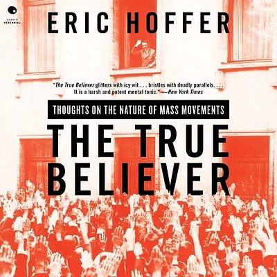 The True Believer: Thoughts on the Nature of Mass Movements (Compact Disc)