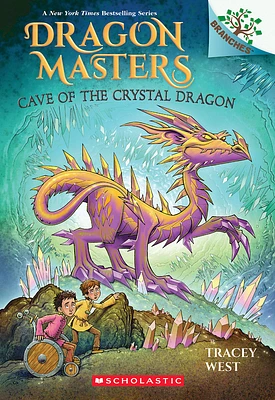 Cave of the Crystal Dragon: A Branches Book (Dragon Masters #26) (Paperback)