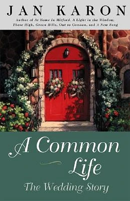 A Common Life: The Wedding Story (Hardcover)