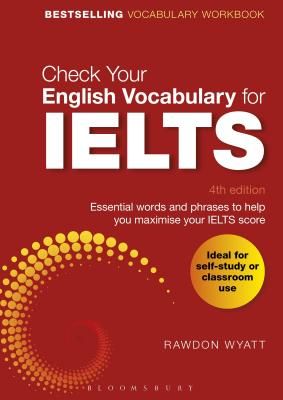 Check Your English Vocabulary for IELTS: Essential words and phrases to help you maximise your IELTS score (Paperback)