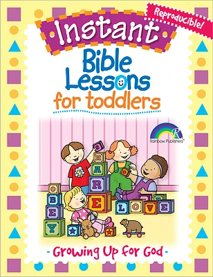 Growing Up for God (Instant Bible Lessons for Toddlers) (Paperback)