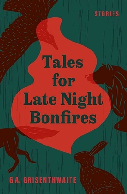 Tales for Late Night Bonfires (Paperback)