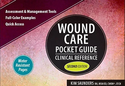 Wound Care Pocket Guide: Clinical Reference, Second Edition (Ringbound)