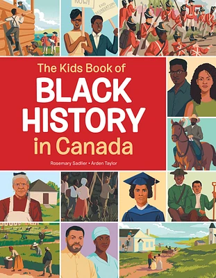 The Kids Book of Black History in Canada (Kids Books of) (Hardcover)