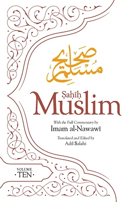 Sahih Muslim (Volume 10): With the Full Commentary by Imam Nawawi (Paperback)