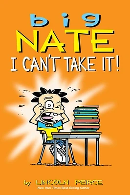 Big Nate: I Can't Take It! (Paperback)