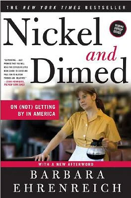 Nickel and Dimed: On (Not) Getting By in America (Paperback)