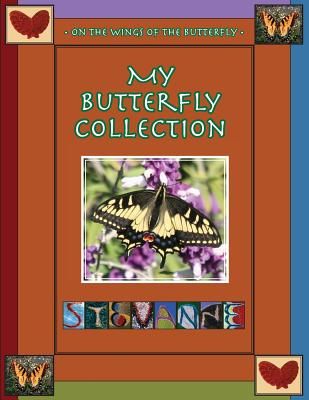 My Butterfly Collection / On the Wings of the Butterfly