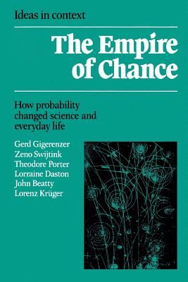 Empire of Chance: How Probability Changed Science and Everyday Life