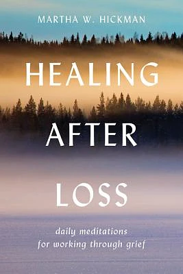 Healing After Loss:: Daily Meditations For Working Through Grief (Paperback)