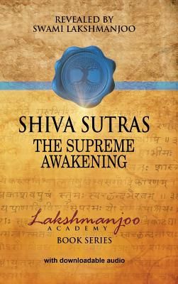 Śhiva Sūtras: The Supreme Awakening