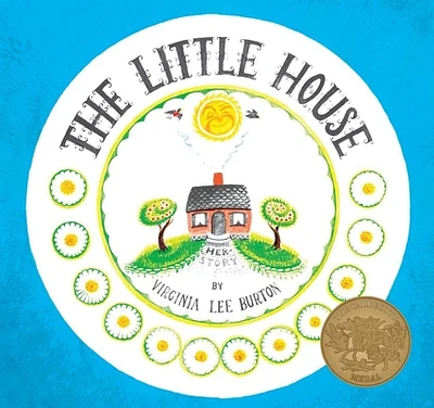 The Little House: A Caldecott Award Winner (Paperback)