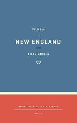 Wildsam Field Guides: New England (Paperback)