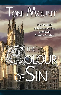 The Colour of Sin: A Sebastian Foxley Medieval Murder Mystery (Sebastian Foxley Medieval Mystery #12) (Paperback)