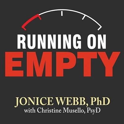 Running on Empty: Overcome Your Childhood Emotional Neglect (Compact Disc)