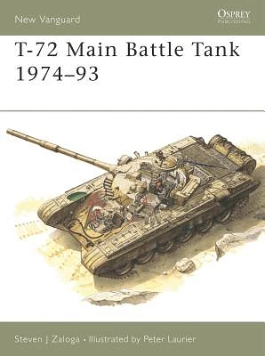 T-72 Main Battle Tank 1974–93 (New Vanguard) (Paperback)