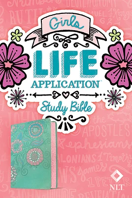 NLT Girls Life Application Study Bible (Leatherlike, Teal/Pink Flowers) (Imitation Leather)