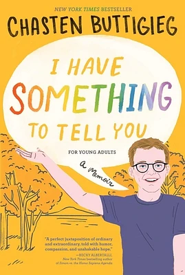 I Have Something to Tell You—For Young Adults: A Memoir (Paperback)