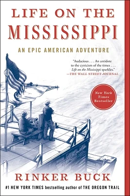 Life on the Mississippi: An Epic American Adventure (Paperback)